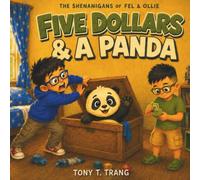 Five Dollars & A Panda (The Shenanigans of Fel & Ollie)