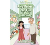 Five Dollars for Fun : A Story About Money