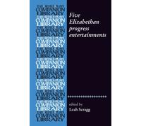 Five Elizabethan Progress Entertainments