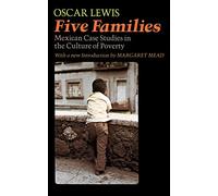 Five Families: Mexican Case Studies In The Culture Of Poverty (Harper Torchbooks; Tb5037)