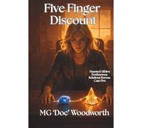 Five Finger Discount (Haunted Affairs: Case Files of the Posthumous Relations Bureau)