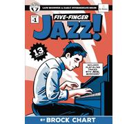 Five-Finger Jazz! Book 1: Late Beginner to Early Intermediate Piano Solos