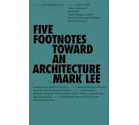 Five Footnotes Toward an Architecture (Sternberg Press / The Incidents)