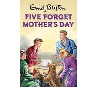 Five Forget Mother's Day