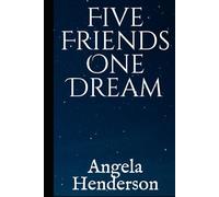 Five friends one Dream