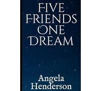 Five friends one Dream