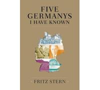 Five Germanys I Have Known