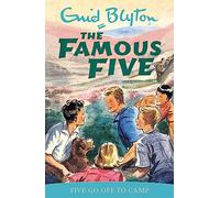 Five Go Off To Camp: Book 7 (Famous Five)
