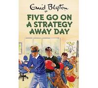 Five Go On A Strategy Away Day
