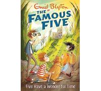 Five Have a Wonderful Time. The Eleventh Adventure of the Famous Five