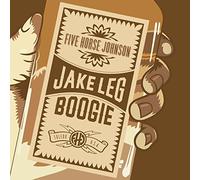 Five Horse Johnson - Jake Leg Boogie (Clear Vinyl) [VINYL]