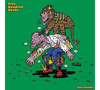 FIVE HUNDRED BUCKS - PEST SOUNDS [VINYL]