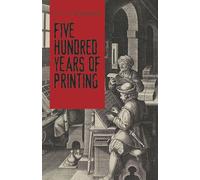 Five Hundred Years Of Printing