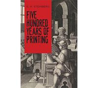 Five Hundred Years Of Printing (Dover Literature: Nonfiction)