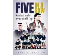 Five in a Row: Scotland at the 1990 World Cup