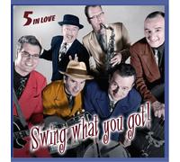 Five In Love - Swing what you got