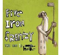 Five Iron Frenzy - End Is Here [Us Import]