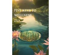 Five Keys To Wellness