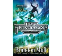 Five Kingdoms: Crystal Keepers: Crystal Keepers: Volume 3
