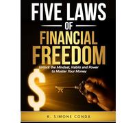 Five Laws of Financial Freedom: Workbook: Unlocking the Mindset, Habits, and Power to Master Your Money (Five Laws of Financial Freedom: The Wealth Blueprint)
