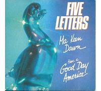 Five Letters - Ma keen dawn, have a good day America