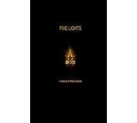 Five Lights: A Record of What Endures