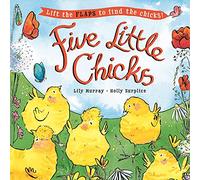 Five Little Chicks: Lift the flaps to find the chicks (Sago Mini)