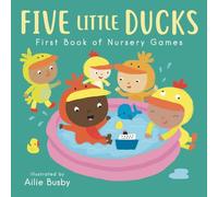 Five Little Ducks - First Book of Nursery Games: 3 (Nursery Time, 3)