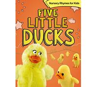 Five Little Ducks - Nursery Rhymes for Kids