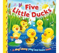 Five Little Ducks (Sing-Along Play and Learn): 3
