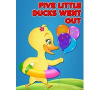 Five Little Ducks Went Out