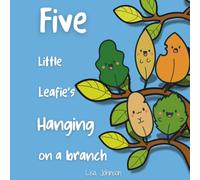 Five Little Leafie's Hanging on a Branch (FIVE LIL' LEAFIES ON A CHIMNEY TOP)