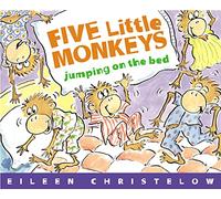 Five Little Monkeys Jumping on the Bed (Five Little Monkeys Story)