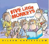 Five Little Monkeys Reading in Bed (Five Little Monkeys Story)