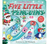 Five Little Penguins: A Festive Nursery Rhyme Counting Book for Toddlers (Slide and Count, 5)