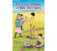 Five Little Peppers and How They Grew (Dover Children's Classics)