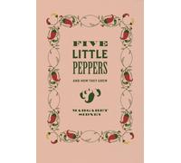 Five Little Peppers : Children's Corner Critical Edition