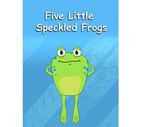 Five Little Speckled Frogs