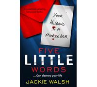 Five Little Words : A completely gripping, fast-paced thriller