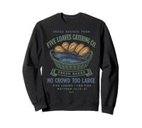 Five Loaves Catering Co. Funny Christian Sweatshirt