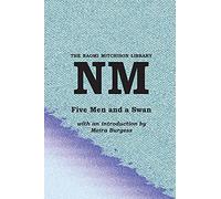 Five Men and a Swan: 35 (The Naomi Mitchison Library)