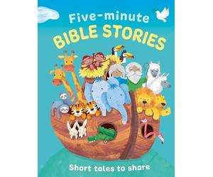 Five-minute Bible Stories Bumper Book for 5 Year Olds and Upwards: A beautifully illustrated anthology - and the perfect introduction to Biblical stories and events for emerging readers