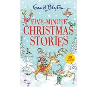 Five-Minute Christmas Stories: Over 25 Christmas stories by bestselling author, Enid Blyton. Perfect for bedtime - or anytime! (Bumper Short Story Collections)
