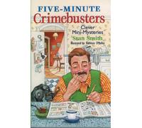 Five-Minute Crimebusters: Clever Mini-Mysteries