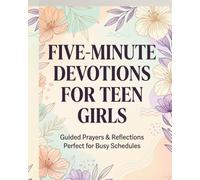 Five-Minute Devotions for Teen Girls: Guided Prayer Pages for Youth