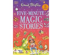 Five-Minute Magic Stories: Over 25 Halloween stories by bestselling author, Enid Blyton. Perfect for bedtime - or anytime! (Bumper Short Story Collections)
