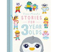 Five-Minute Stories for 3 Year Olds (Bedtime Story Collection)