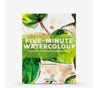 Five-Minute Watercolour: Super Quick Techniques For Amazing Paintings : Book By Samantha Nielsen