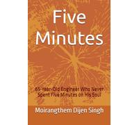 Five Minutes: 65-Year-Old Engineer Who Never Spent Five Minutes on His Soul