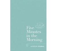 FIVE MINUTES IN THE MORNING, none